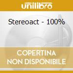 Stereoact - 100% cd musicale