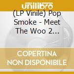 (LP Vinile) Pop Smoke - Meet The Woo 2 (2 Lp) vinile