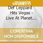 Def Leppard - Hits Vegas - Live At Planet Hollywood (2 Cd) cd musicale