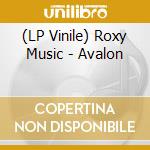 (LP Vinile) Roxy Music - Avalon vinile