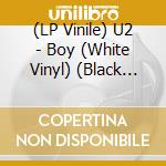 (LP Vinile) U2 - Boy (White Vinyl) (Black Friday 2020) vinile