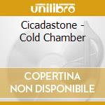 Cicadastone - Cold Chamber cd