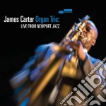 James Carter Organ Trio - Live From Newport Jazz cd