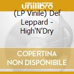 (LP Vinile) Def Leppard - High'N'Dry lp vinile