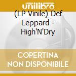 (LP Vinile) Def Leppard - High'N'Dry vinile