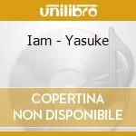 Iam - Yasuke cd