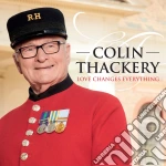 Colin Thackery - Love Changes Everything cd