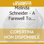 Melinda Schneider - A Farewell To Doris (2 Cd) cd musicale