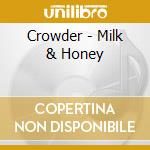 Crowder - Milk & Honey cd
