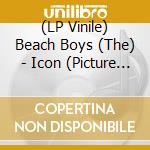 (LP Vinile) Beach Boys (The) - Icon (Picture Disc) vinile
