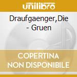 Draufgaenger,Die - Gruen cd