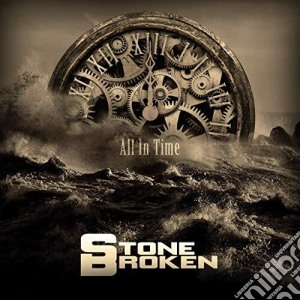 Stone Broken - All In Time cd musicale