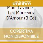 Marc Lavoine - Les Morceaux D'Amour (3 Cd) cd musicale