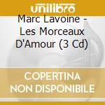 Marc Lavoine - Les Morceaux D'Amour (3 Cd) cd