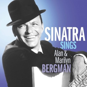 Frank Sinatra - Sings The Songs Of Alan & Marilyn Bergman cd musicale