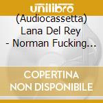 (Audiocassetta) Lana Del Rey - Norman Fucking Rockwell (Nfr!) cd