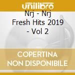 Nrj - Nrj Fresh Hits 2019 - Vol 2 cd