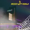 (LP Vinile) Broken Witt Rebels - Caddoan cd