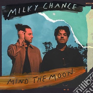 Milky Chance - Mind The Moon cd musicale
