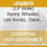(LP Vinile) Kenny Wheeler, Lee Konitz, Dave Holland & Bill Frisell - Angel Song (2 Lp) vinile