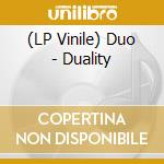 (LP Vinile) Duo - Duality lp vinile