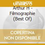 Arthur H - Filmographie (Best Of) cd