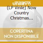 (LP Vinile) Now Country Christmas (Translucent Red Vinyl) (2 Lp) lp vinile