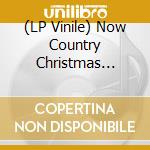 (LP Vinile) Now Country Christmas (Translucent Red Vinyl) (2 Lp) vinile