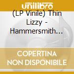 (LP Vinile) Thin Lizzy - Hammersmith 1976 (2 Lp) (Rsd 2023) lp vinile