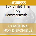 (LP Vinile) Thin Lizzy - Hammersmith 1976 (2 Lp) (Rsd 2023) vinile