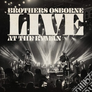 Brothers Osborne - Live At The Ryman cd musicale