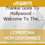 Frankie Goes To Hollywood - Welcome To The Pleasuredome cd