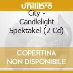 City - Candlelight Spektakel (2 Cd) cd