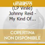 (LP Vinile) Johnny Reid - My Kind Of Christmas vinile