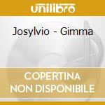 Josylvio - Gimma cd