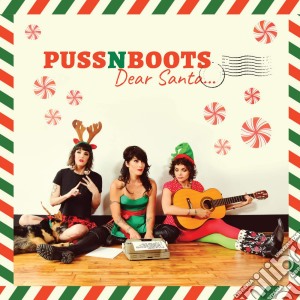 Puss N Boots - Dear Santa cd musicale