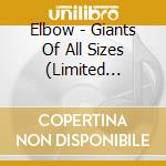 Elbow - Giants Of All Sizes (Limited Edition) cd