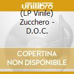 (LP Vinile) Zucchero - D.O.C. vinile