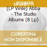 (LP Vinile) Abba - The Studio Albums (8 Lp) vinile