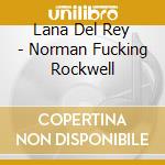 Lana Del Rey - Norman Fucking Rockwell cd