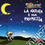 Amici Cucciolotti: La Natura E' Una Promessa / Various