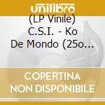 (LP Vinile) C.S.I. - Ko De Mondo (25o Anniversario) (2 Lp+Dvd) (White Vinyl) vinile