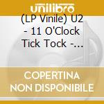 (LP Vinile) U2 - 11 O'Clock Tick Tock - 40Th Anniversary Edition (Transparent Blue Vinyl) (Rsd 2020) lp vinile