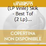 (LP Vinile) Skik - Best Tof (2 Lp) (Coloured) lp vinile