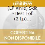 (LP Vinile) Skik - Best Tof (2 Lp) (Coloured) vinile