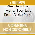 Westlife - The Twenty Tour Live From Croke Park cd