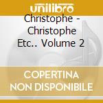 Christophe - Christophe Etc.. Volume 2 cd