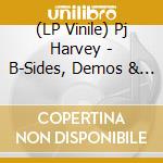 (LP Vinile) Pj Harvey - B-Sides, Demos & Rarities (6 Lp) lp vinile