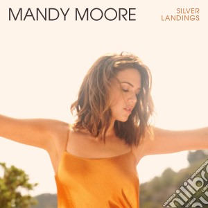 Mandy Moore - Silver Landing cd musicale