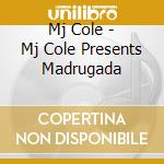 Mj Cole - Mj Cole Presents Madrugada cd